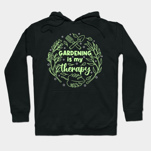 Gardening is My Therapy Hoodie by Tebscooler